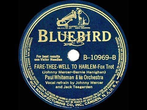 1934 Paul Whiteman - Fare-Thee-Well To Harlem (Johnny Mercer & Jack Teagarden, vocal)