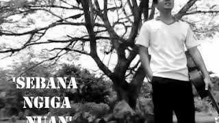 Download lagu Sebana ngiga nuan mp3