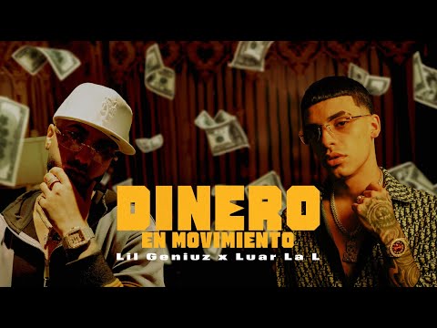 Lil Geniuz x @LUAR LA L - Dinero En Movimiento [Official Video]
