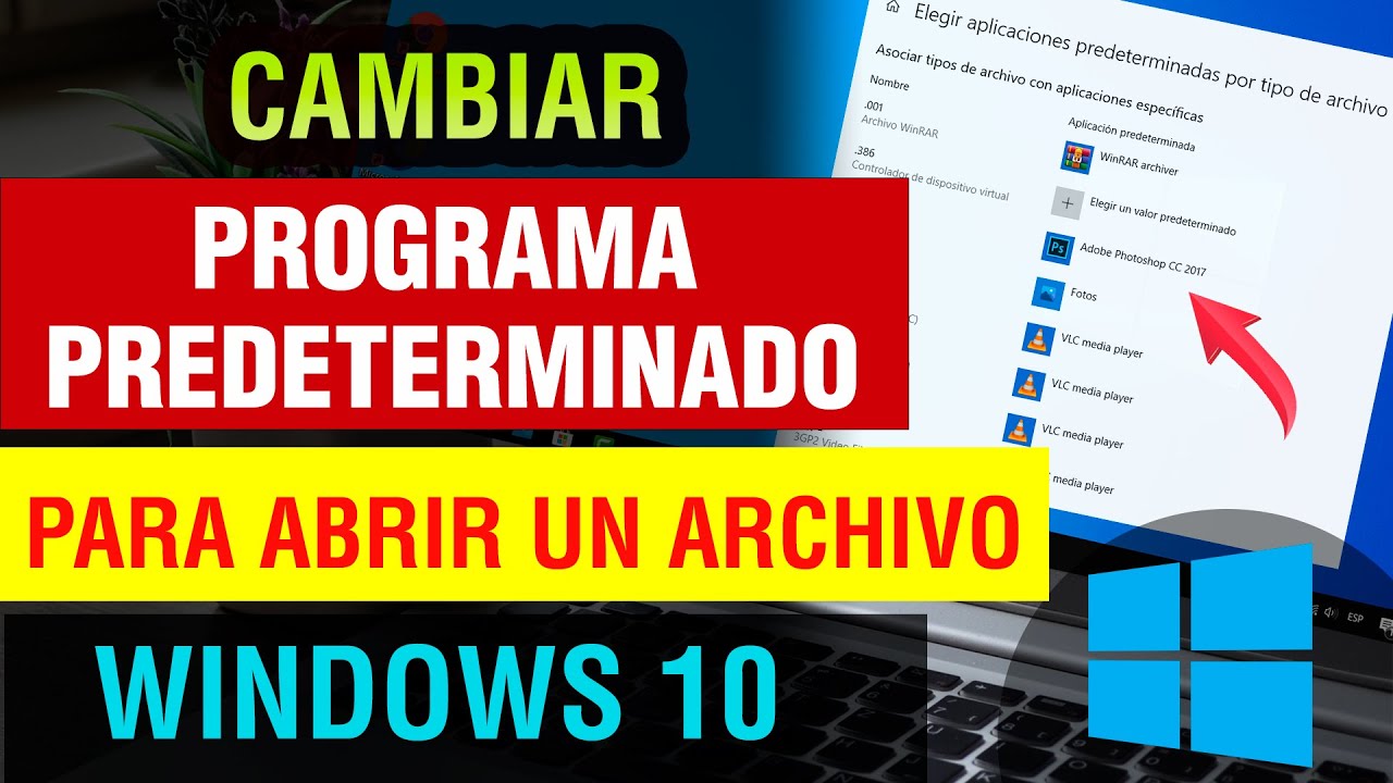 Como cambiar el Programa para abrir un Archivo en Windows 10 2024