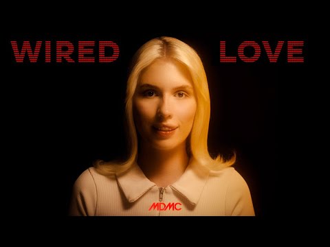 MDMC - Wired Love (Official Video)