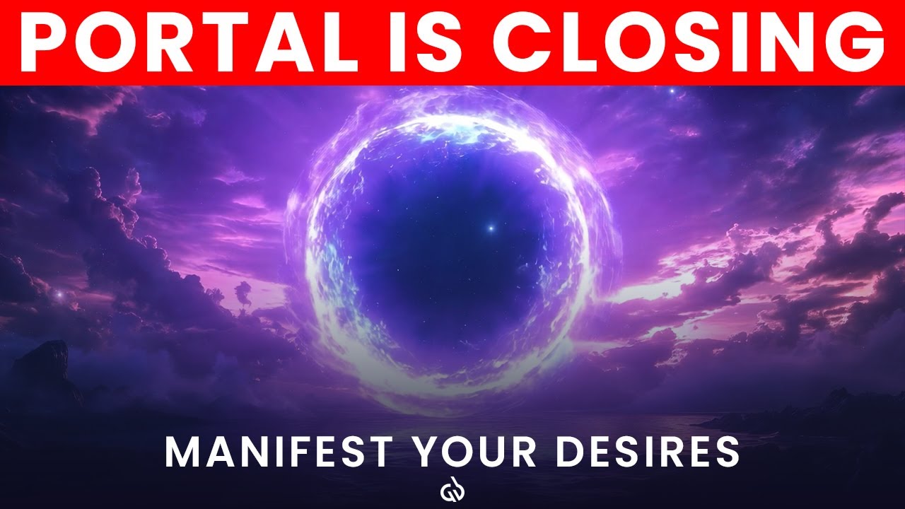 12:12 Portal is Closing: Manifest Your Deepest Desires Before the Portal Closes