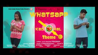 Whatsapp Kadhal Short Film Theme | V Praveen Kay | Pradeep Ranganathan | Bhuvana Ananth #whatsapp
