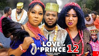 LOVE OF A PRINCE SEASON 12 (NEW TRENDING MOVIE) Rachel Okonkwo 2023 Latest Nigerian Nollywood Movie