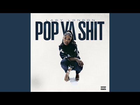 Pop Ya Shit