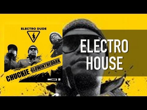 Chuckie Feat. GLOWINTHEDARK - Electro Dude