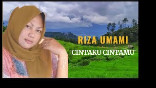 Download lagu RIZA UMAMI   -   CINTAKU CINTAMU mp3