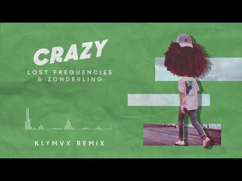 Video thumbnail for Crazy (KLYMVX Remix)