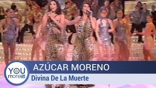 Azúcar Moreno - Divina de la Muerte
