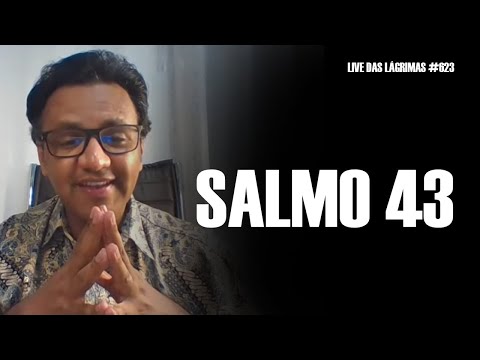 Live of Tears 623 - Psalm 43