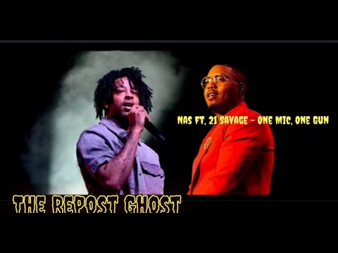 Nas Ft. 21 Savage - One Mic, One Gun