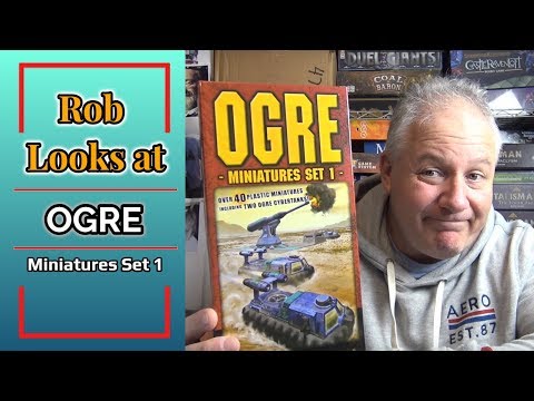 Rob Looks at Ogre: Miniature Set 1