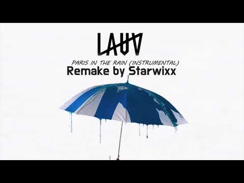 Lauv - Paris in the Rain [ instrumental ] by Starwixx