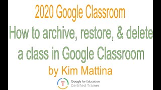 How to Archive, Restore, and Delete a class in Google Classroom