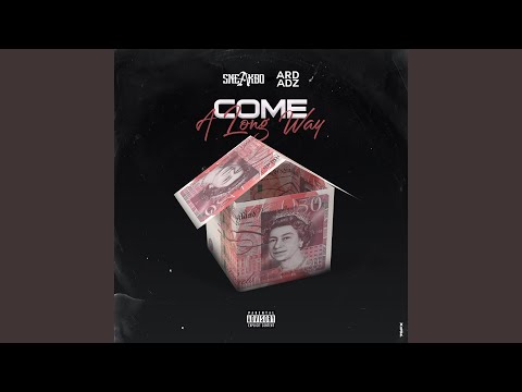 Come A Long Way (feat. Ard Adz)