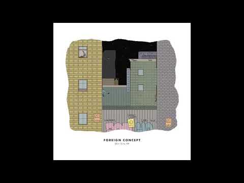 Foreign Concept feat. Fox - Skit City