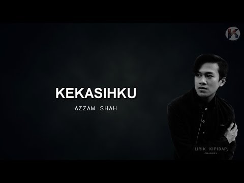 Kekasihku - Azzam Sham Lirik ( Acoustic Version )  ᴴᴰ