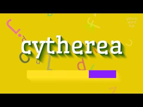 How to say "cytherea"! (High Quality Voices)