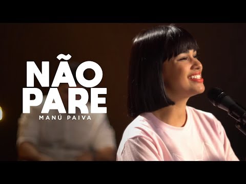 Não Pare - Manú Paiva | MK Music Cover Session