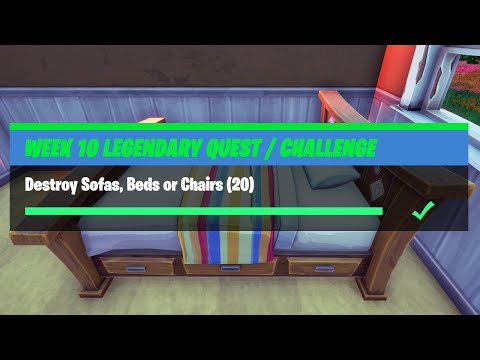 Destroy Sofas, Beds or Chairs (20) - Fortnite Week 10 Challenges