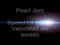 Pearl Jam Speed Of Sound Letra Español