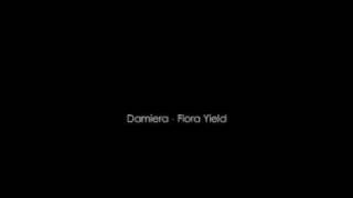 Damiera - Flora Yield