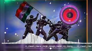 Download lagu O_Desh_Mere_Arijit_Singh_New_Dj_Song___O_Desh_Mere_Desh_Bhakti_Dj_Remix_Song.mp4 priyanshu dj mp3