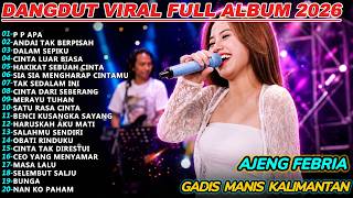 Download lagu P P APA GADIS MANIS KALIMANTAN  AJENG FEBRIA  DANGDUT VIRAL FULL ALBUM 2025!KOPLO REVOLUTION V5 mp3