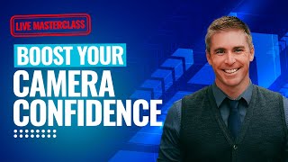 How to Boost Camera Confidence and Unleash Your Authentic Voice (with Eric Presnall)