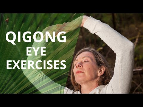 Qigong Eye Exercises