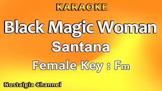 Download lagu Black Magic Woman (Karaoke) Santana - Female Key Fm mp3