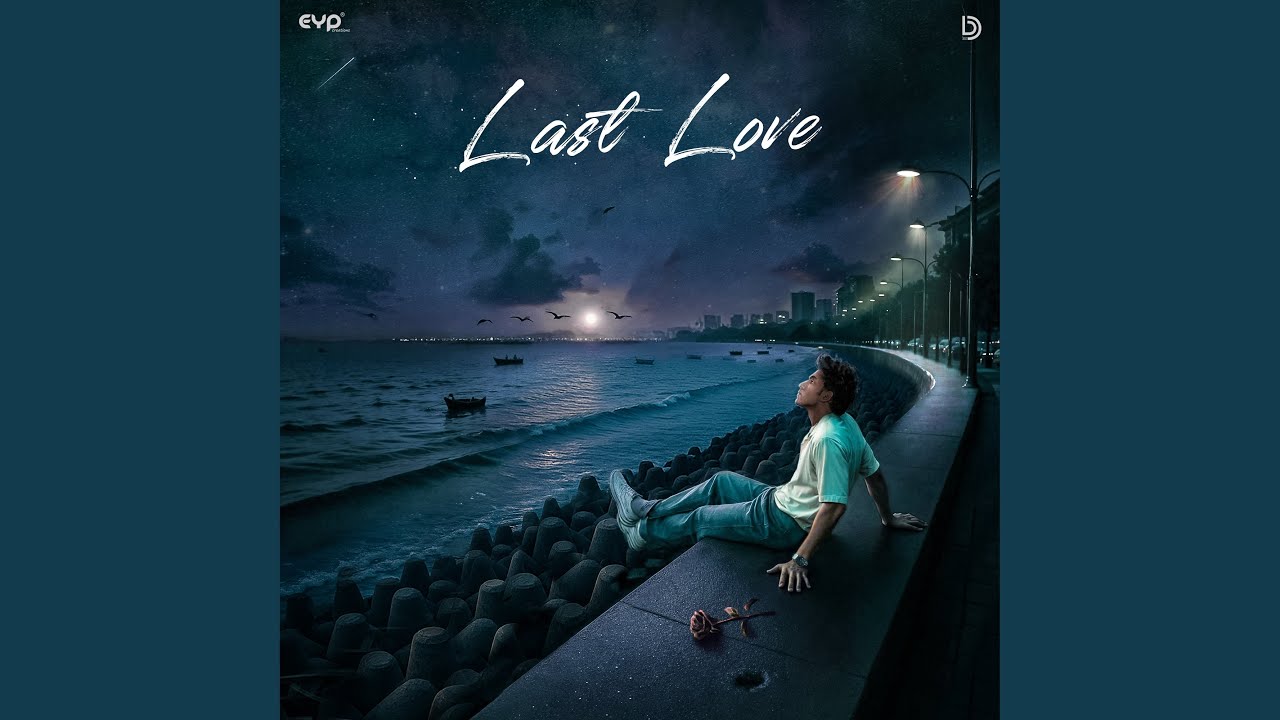 Last Love Song Lyrics – Kushagra 2025