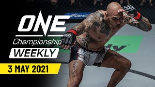ONE Championship Weekly | 3 May 2021