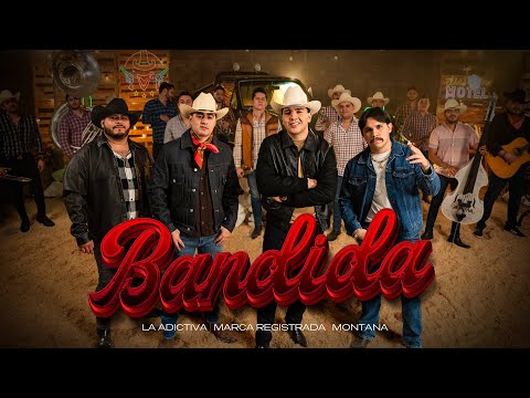 Bandida - La Adictiva x Grupo Marca Registrada x Montana