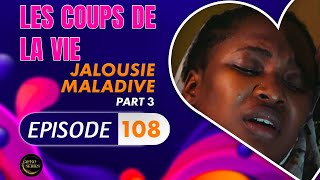 Download lagu Série - Les Coups de la Vie - JALOUSIE MALADIVE - Episode 3 - Saison 2 Ep.108 mp3