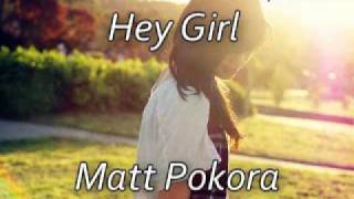 Hey Girl - Matt Pokora