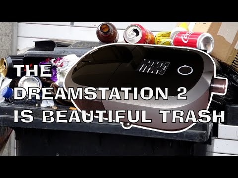 The DreamStation 2 is a Terrible, Horrible, No Good, Very Bad CPAP