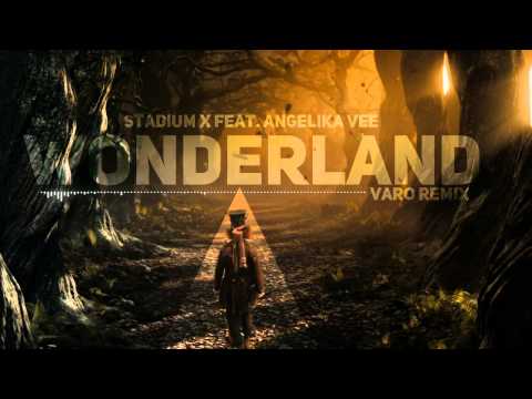 StadiumX feat. Angelika Vee - Wonderland (Varo Remix)