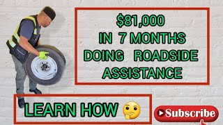 HOW I MADE $81,000 IN 7 MONTHS DOING ROADSIDE ASSISTANCE 💰 #roadsidegenius