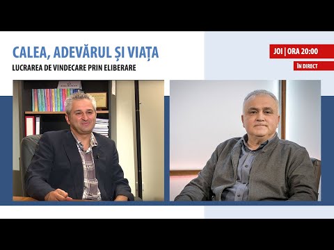 În direct: „Lucrarea de vindecare prin eliberare” (seria „Fii liber!”) | Calea, Adevărul și Viața