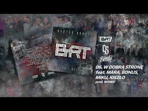 Bartek BORUTA / CS - W DOBRĄ STRONĘ ft. MDM, Bonus RPK, Kiszło BRT // Prod. WOWO.