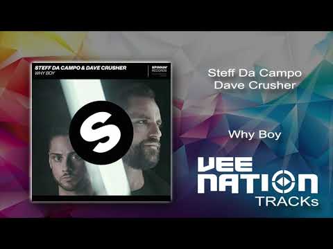 Steff Da Campo x Dave Crusher - Why Boy