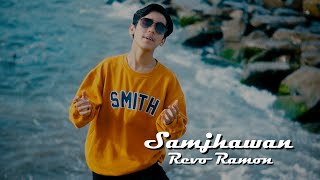 Download lagu SAMJHAWAN ( SANAM ) REVO RAMON - COVER mp3