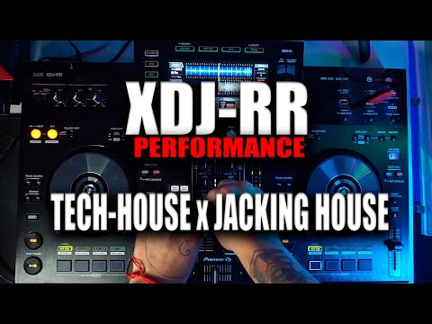 XDJ RR PERFORMANCE TECH HOUSE X JACKING HOUSE