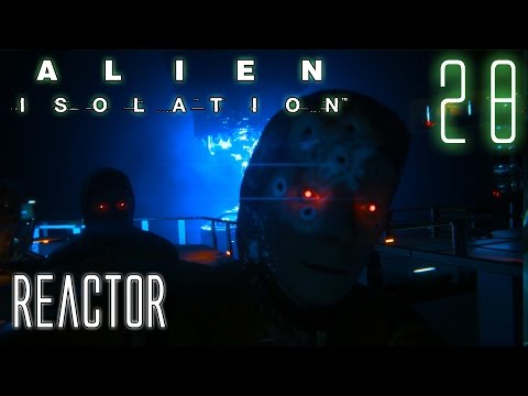 Alien Isolation 60fps HARD #28 Mission 14-1: Reactor | Gameplay Walkthrough