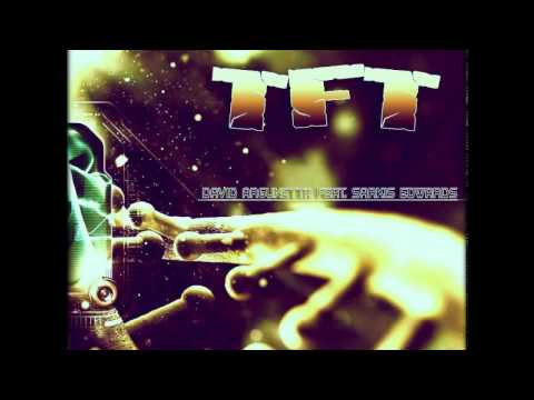 David Argunetta feat. Sarkis Edwards - TFT