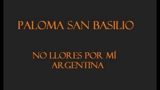 Paloma San Basilio - No llores por mí Argentina (spanyol/magyar)