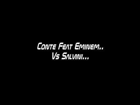 Conte FEAT Eminem Vs Salvini