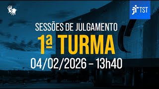 1ª Turma | Assista à sessão do dia 04/02/2026 - Tarde