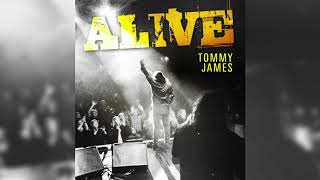 I&#39;m Alive - Tommy James